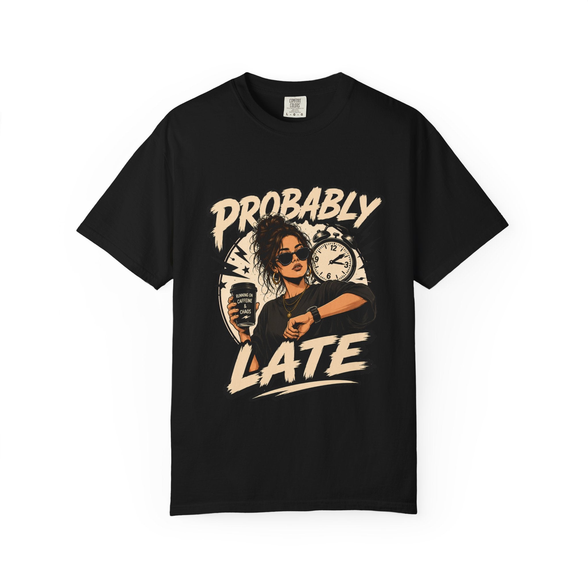 Probably Late T-Shirt — Funny Retro Graphic Tee for Chronic Late Risers