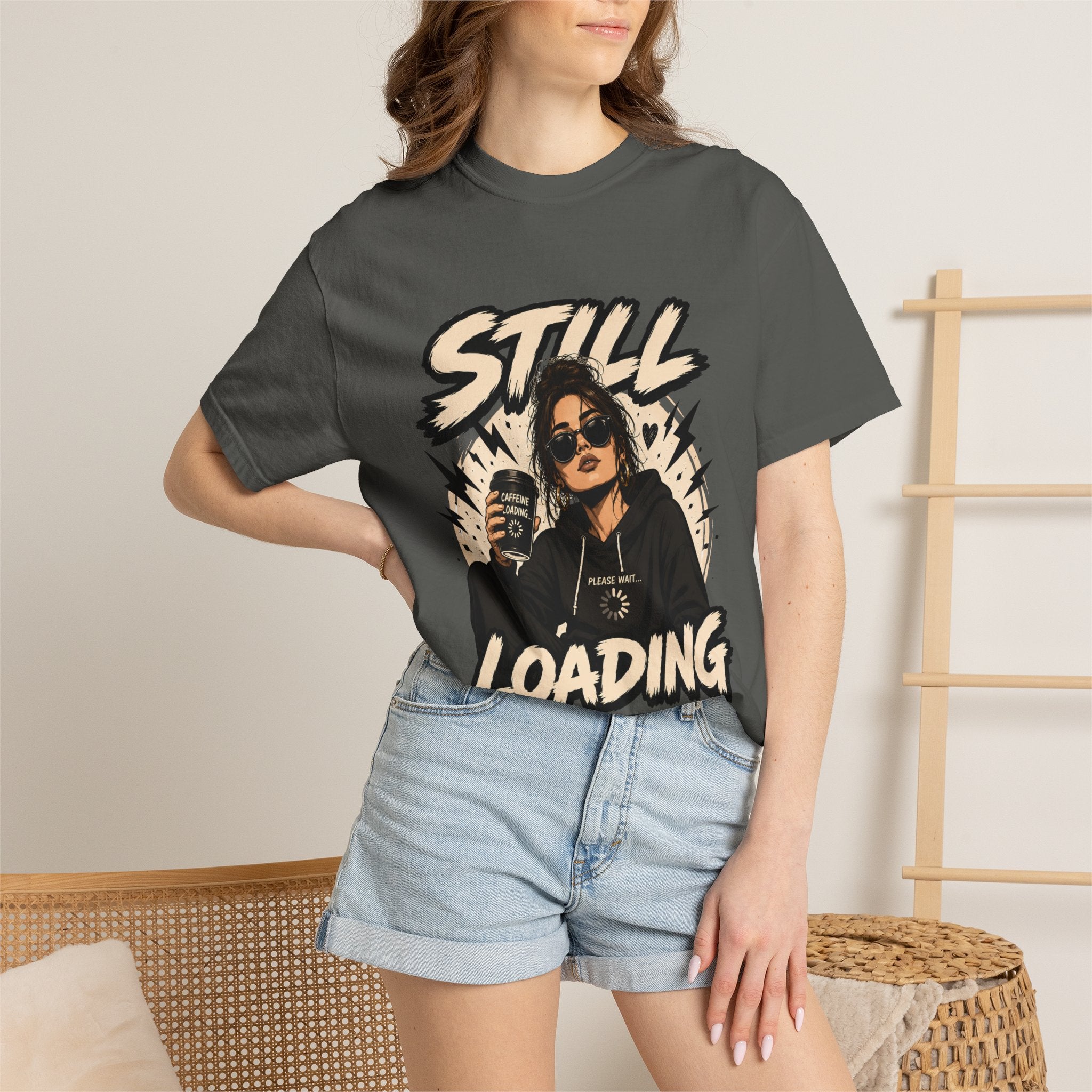 Still Loading T‑Shirt — Funny Coffee & Chill Graphic Tee